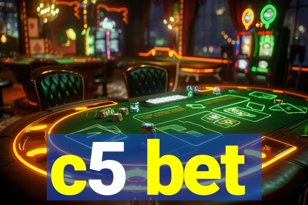 c5 bet
